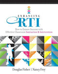 Enhancing RTI: How to Ensure Success with Effective Classroom Instruction & Intervention