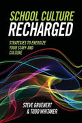 School Culture Recharged: Strategies to Energize Your Staff and Culture