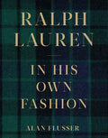 Ralph Lauren: In His Own Fashion: The Life and Vision Behind an American Icon