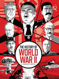 The History of World War II: A Graphic Novel Retelling of the 20th Century's Defining War