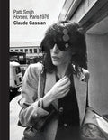 Patti Smith: Horses, Paris 1976