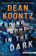 Going Home in the Dark