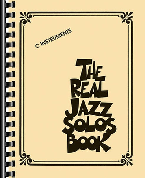 The Real Jazz Solos Book - C Instruments 150 Classic Jazz Solos by Legendary Artists Hal Leonard Fake Book with Accurate
