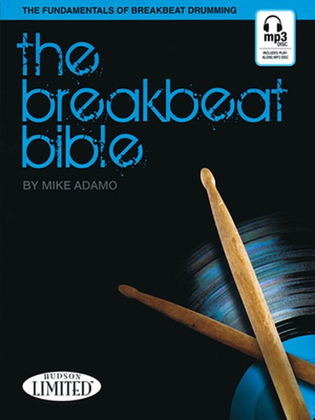 The Breakbeat Bible Book/Online Audio - Drum Book for Beginners and Pros with Over 90 Beat Transcriptions - Percussion B