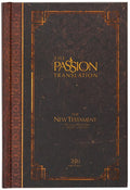 The Passion Translation New Testament (2020 Edition) Hc Espresso: With Psalms, Proverbs, and Song of Songs