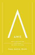 Awe: Why It Matters for Everything We Think, Say, and Do (with Study Questions)