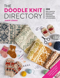 The Doodle Knit Directory: 200 Mix & Match Motifs and Patterns for Knitted Accessorie