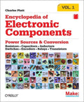 Encyclopedia of Electronic Components Volume 1: Resistors, Capacitors, Inductors, Switches, Encoders, Relays, Transistor
