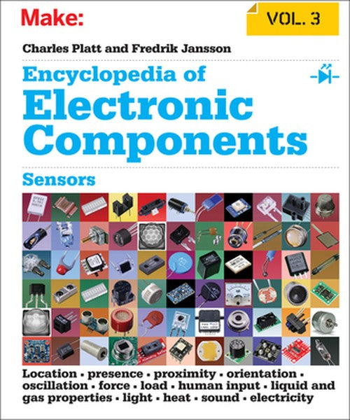 Encyclopedia of Electronic Components, Volume 3: Sensors for Location, Presence, Proximity, Orientation, Oscillation, Fo