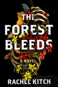 The Forest Bleeds