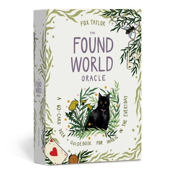 The Found World Oracle: A 60-Card Deck and Guidebook for Magic in the Everyday