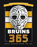 Bruins 365: Daily Stories from the Ice