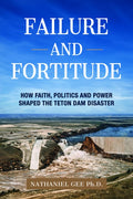 Failure and Fortitude