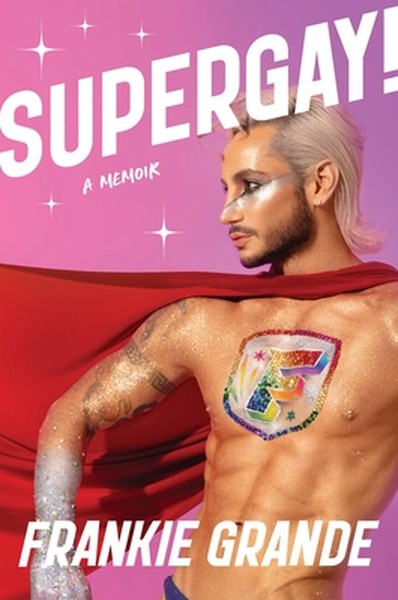 Supergay!: A Memoir