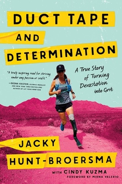 Duct Tape and Determination: A True Story of Turning Devastation Into Grit