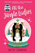 All the Jingle Ladies: A Countdown to Christmas Advent Novel