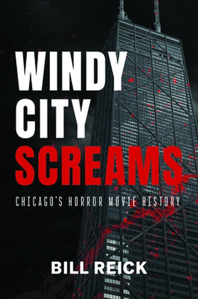Windy City Screams: Chicago's Horror Movie History