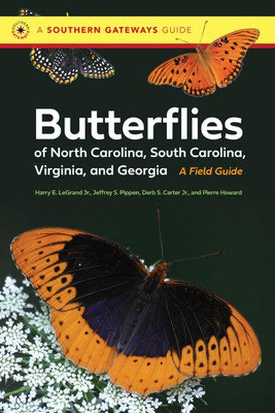 Butterflies of North Carolina, South Carolina, Virginia, and Georgia: A Field Guide