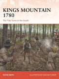Kings Mountain 1780: The Tide Turns in the South