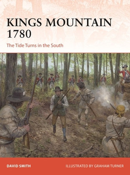 Kings Mountain 1780: The Tide Turns in the South