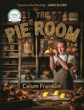 The Pie Room: 80 Achievable and Show-Stopping Pies and Sides for Pie Lovers Everywhere