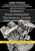 Donny's Unauthorized Technical Guide to Harley-Davidson, 1936 to Present: Volume V: Part I of II-The Shovelhead: 1966 to
