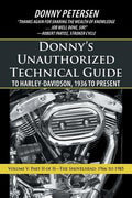 Donny's Unauthorized Technical Guide to Harley-Davidson, 1936 to Present: Volume V: Part II of II-The Shovelhead: 1966 t