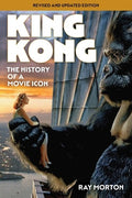 King Kong: The History of a Movie Icon