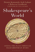 Shakespeare's World: Seeing the Plays Through Elizabethan Eyes