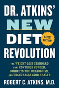 Dr. Atkins' New Diet Revolution: The Weight-Loss Standard That Controls Hunger, Corrects the Metabolism, and Encourages 