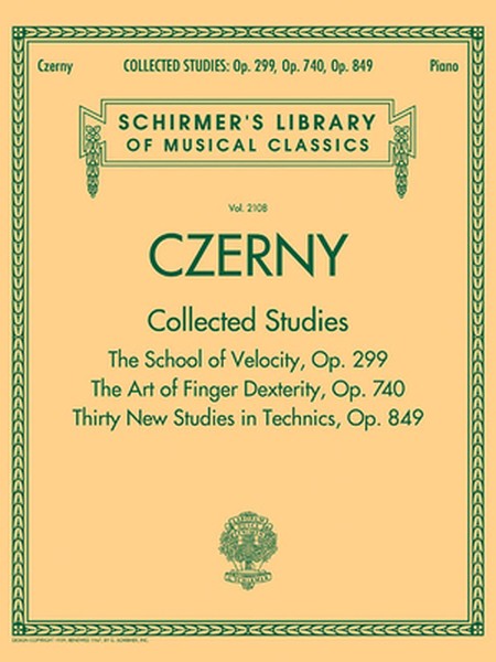 Czerny: Collected Studies - Op. 299, Op. 740, Op. 849: Schirmer Library of Classics Volume 2108