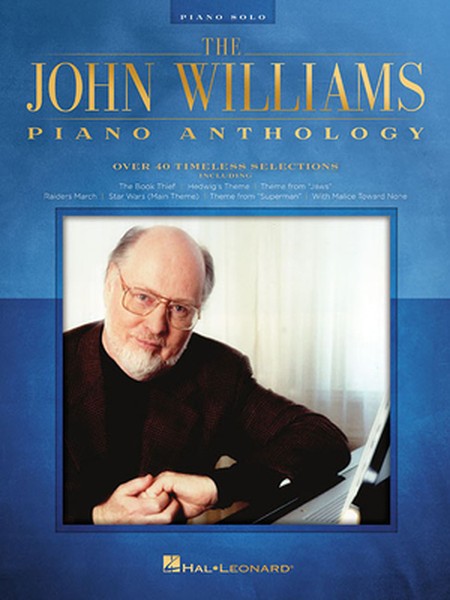 The John Williams Piano Anthology 40+ Solo Piano Arrangements of Iconic Film Scores Orchestral Movie Themes for Intermed