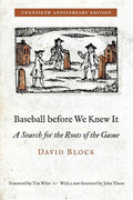 Baseball Before We Knew It: A Search for the Roots of the Game