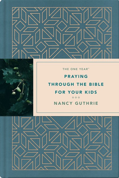 The One Year Praying Through the Bible for Your Kids
