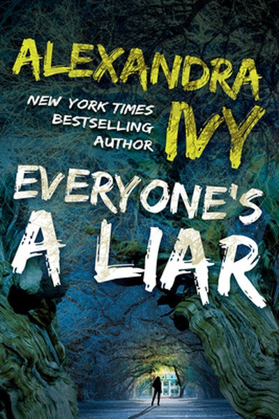 Everyone's a Liar