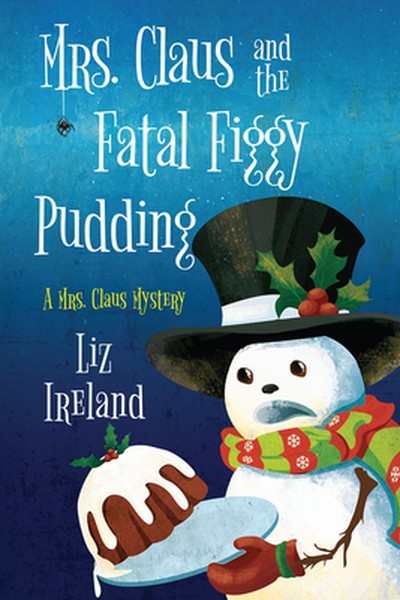 Mrs. Claus and the Fatal Figgy Pudding