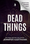 Dead Things: Deluxe Limited Edition