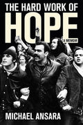 The Hard Work of Hope: A Memoir