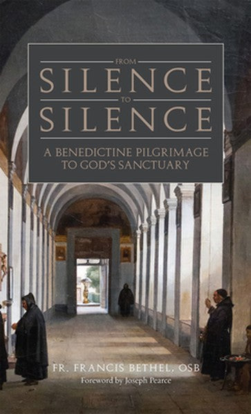 From Silence to Silence: An Abbot's Direction on the Interior Life