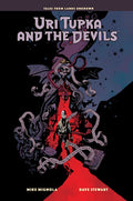 Uri Tupka and the Devils: Another Story from Lands Unknown