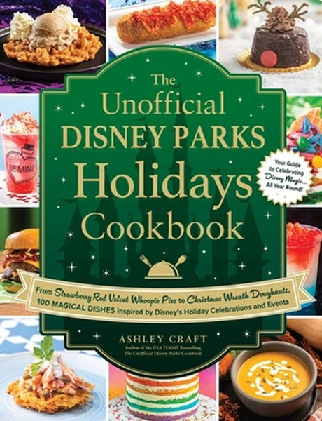 The Unofficial Disney Parks Holidays Cookbook: From Strawberry Red Velvet Whoopie Pies to Christmas Wreath Doughnuts, 10