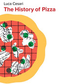 The History of Pizza