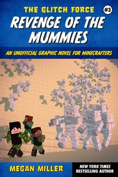 Revenge of the Mummies: An Unofficial Graphic Novel for Minecrafters