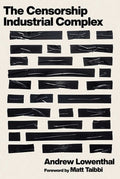 The Censorship-Industrial Complex