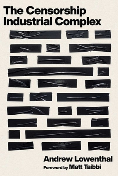The Censorship-Industrial Complex