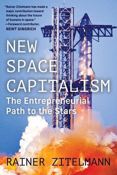New Space Capitalism: The Entrepreneurial Path to the Stars
