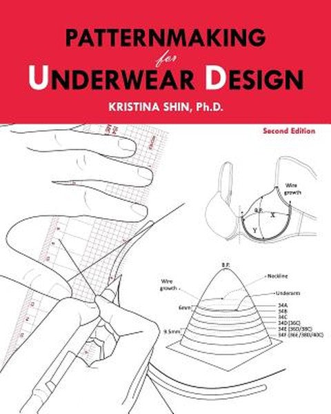 Patternmaking for Underwear Design: 2nd Edition