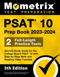 PSAT 10 Prep Book 2023 and 2024 - 2 Full-Length Practice Tests, Secrets Study Guide for the College Board PSAT 10 with S