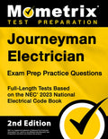 Journeyman Electrician Exam Prep Practice Questions: Full-Length Tests Based on the NEC 2023 National Electrical Code Bo