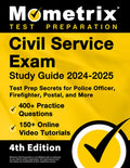 Civil Service Exam Study Guide 2024-2025 - 400+ Practice Questions, 150+ Online Video Tutorials, Test Prep Secrets for P